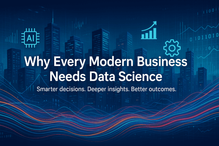 Data Science for Business: Why Every Modern Business Needs It